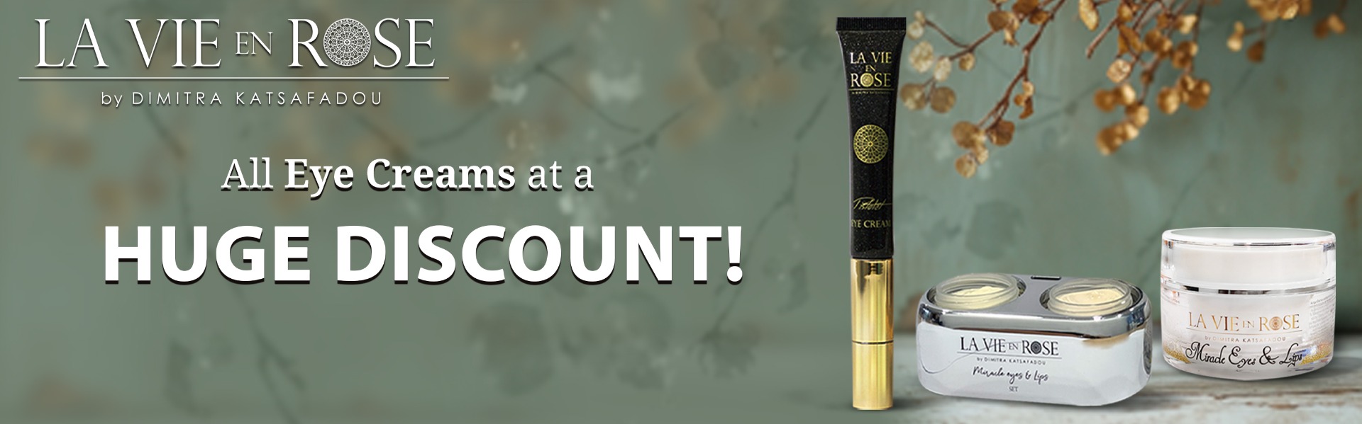 Eye creams La Vie en Rose
